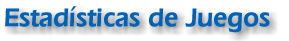 [Estad&iacute;sticas de Juego ]